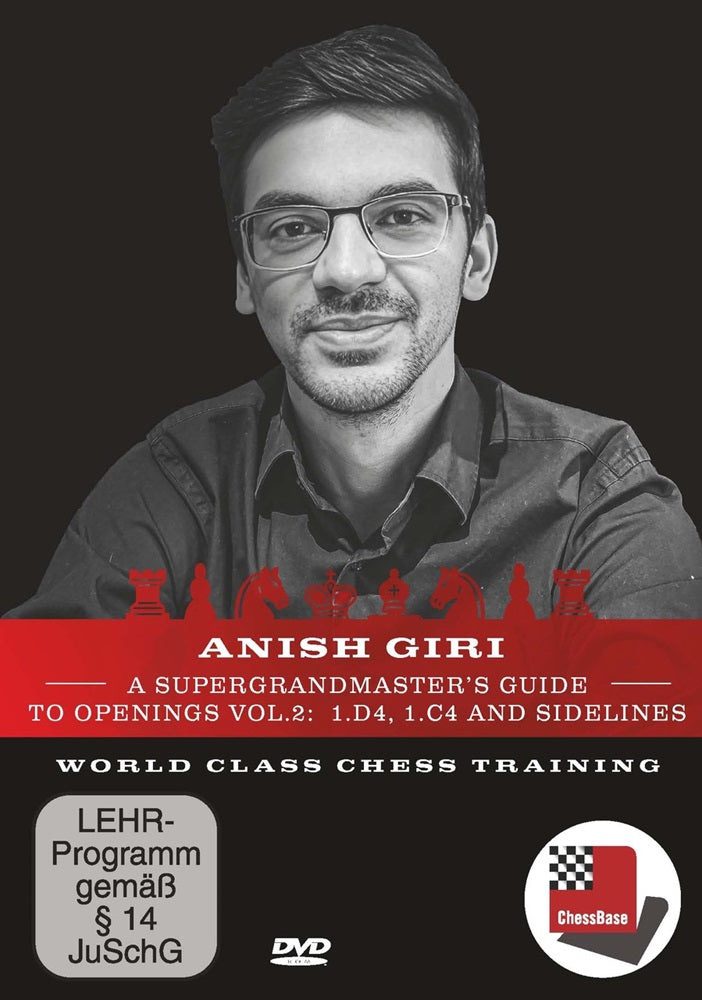 A Supergrandmaster's Guide to Openings Vol.2: 1.d4, 1.c4 and Sidelines - Anish Giri