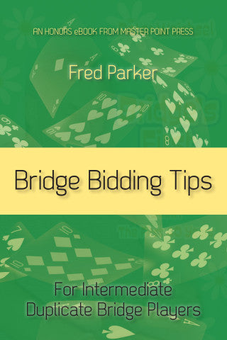 Bridge Bidding Tips - Fred Parker