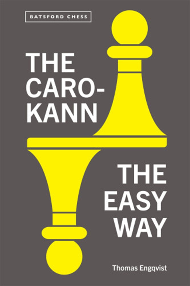 The Caro Kann the Easy Way - Thomas Engqvist
