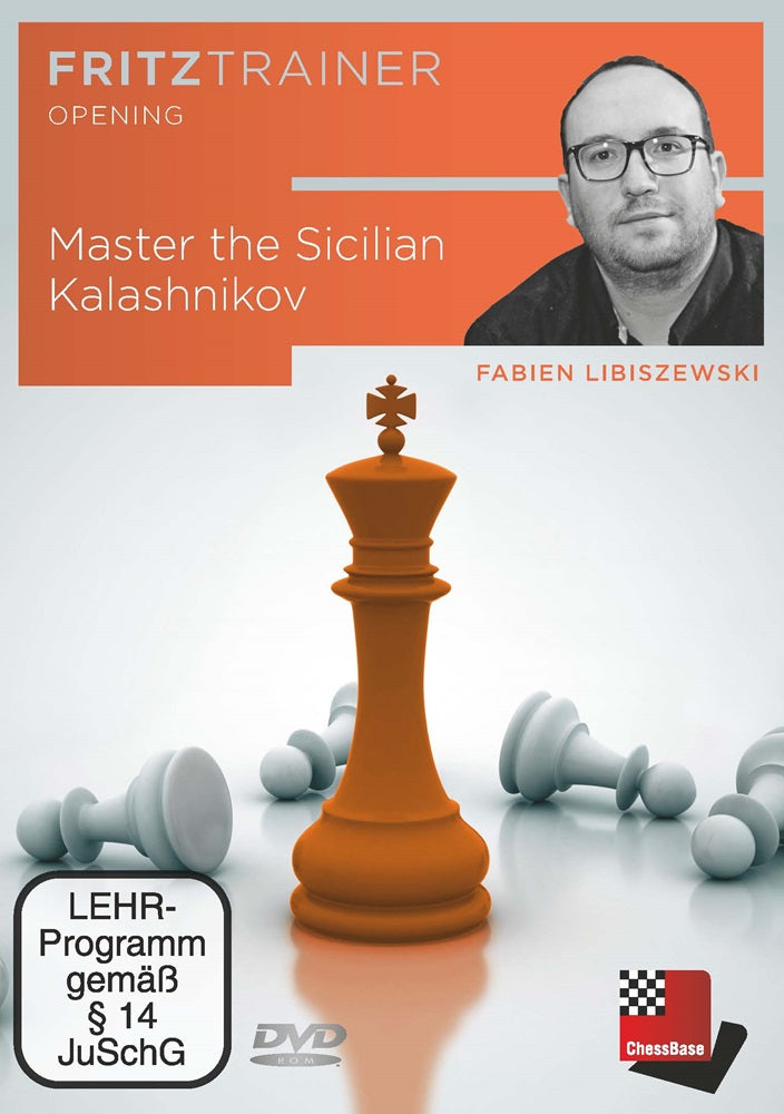 Master the Kalashnikov Sicilian - Fabien Libiszewski