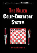 The Killer Colle-Zukertort System - Richard Palliser