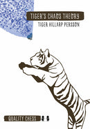 Tiger's Chaos Theory - Tiger Hillarp Persson