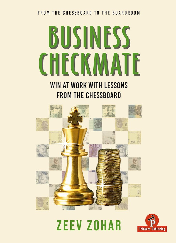 Business Checkmate: Win at Work with Lessons from the Chessboard - Zee