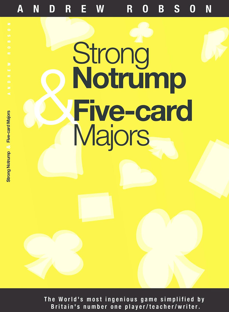 Strong Notrump & Five-card Majors - Andrew Robson