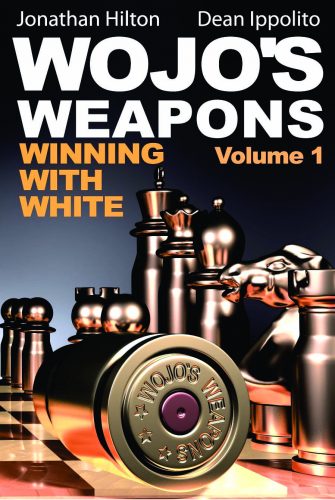 Wojo's Weapons: Winning with White Volume 1 - Ippolito & Hilton