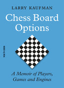 Chess Board Options - Larry Kaufman