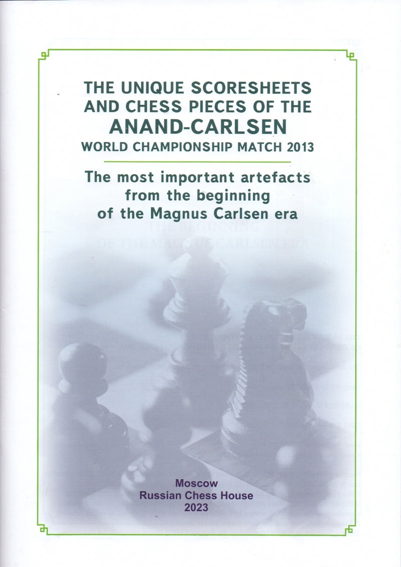 The Unique Scoresheets and Chess Pieces of the Anand-Carlsen World Championship Match 2013