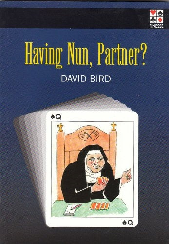 Having Nun, Partner? - David Bird