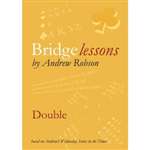 Bridge Lessons: Double - Andrew Robson