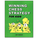 Winning Chess Strategy for Kids - Jeff Coakley