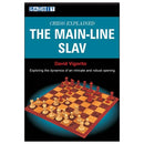 Chess Explained: The Main-Line Slav - David Vigorito