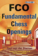 FCO: Fundamental Chess Openings - Paul van der Sterren
