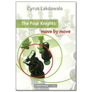 The Four Knights: Move by Move - Cyrus Lakdawala