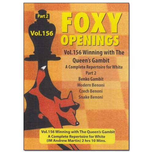 Foxy 156: Winning with the Queen's Gambit Part 2 - Andrew Martin