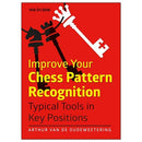Improve Your Chess Pattern Recognition - Arthur Van de Oudeweetering