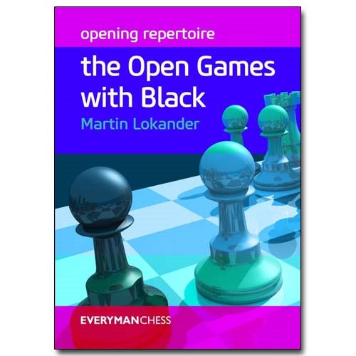 Opening Repertoire: The Open Games with Black – Everyman Chess