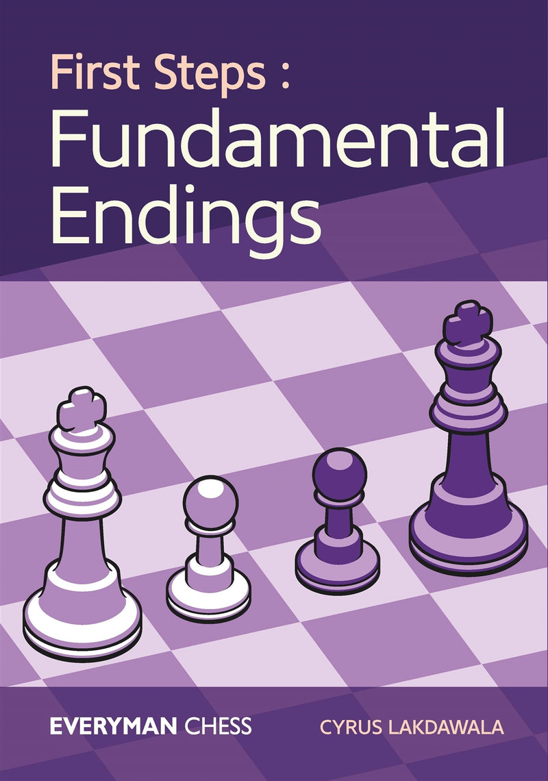First Steps: Fundamental Endings - Cyrus Lakdawala