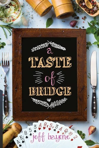 A Taste of Bridge - Jeff Bayone
