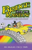 Bridge Over the Rainbow - Alex Adamson & Harry Smith