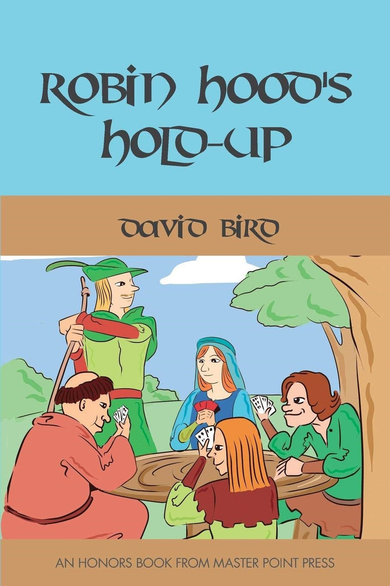 Robin Hood's Hold-up - David Bird