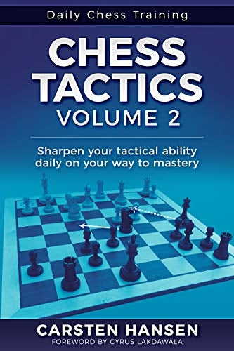 Daily Chess Training: Chess Tactics Volume 2 - Carsten Hansen