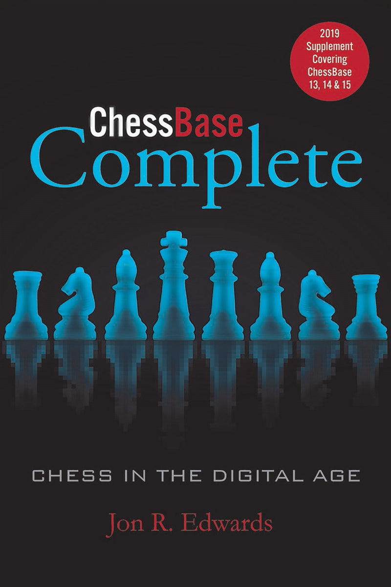 ChessBase Complete: 2019 Supplement - Jon Edwards