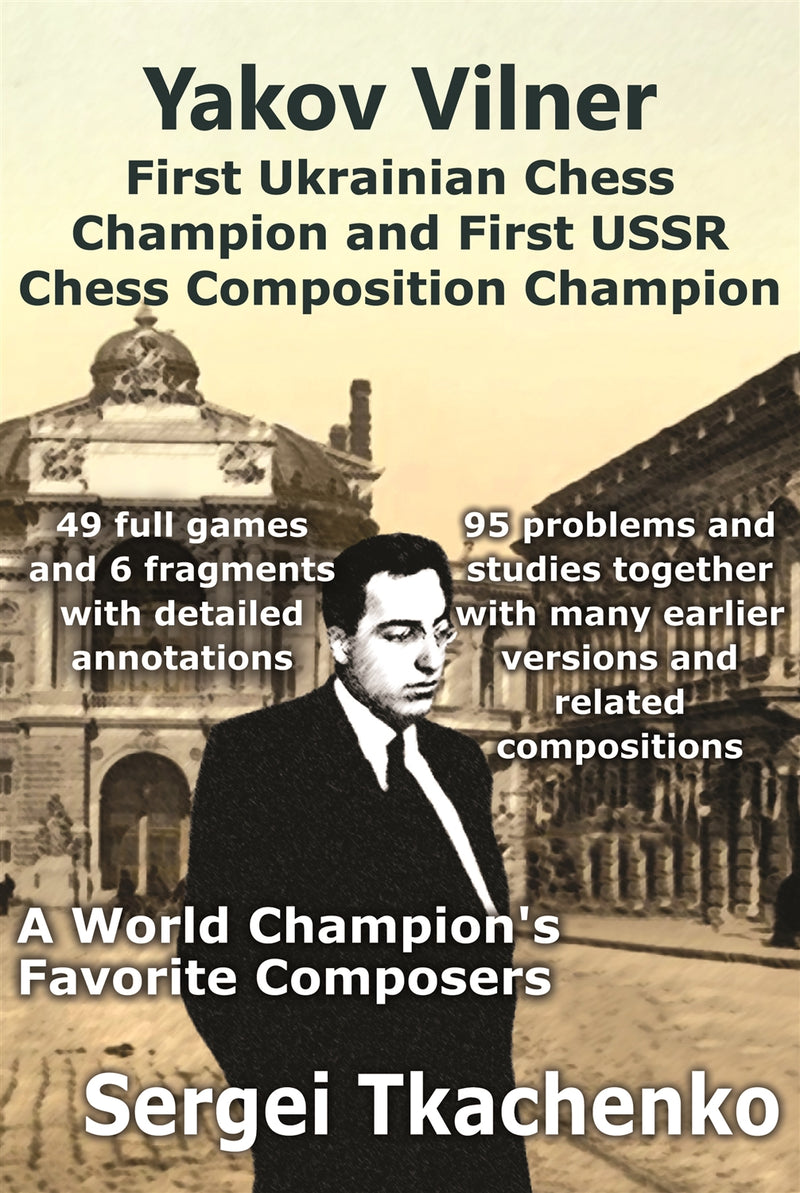 Yakov Vilner: A World Champion's Favourite Composers - Sergei Tkachenko