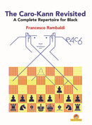The Caro-Kann Revisited - Francesco Rambaldi