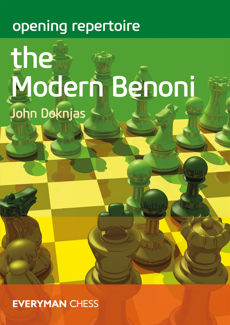 Opening Repertoire: The Modern Benoni - John Doknjas