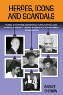 Heroes, Icons and Scandals - Barnet Shenkin