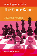 Opening Repertoire: The Caro-Kann - Jovanka Houska