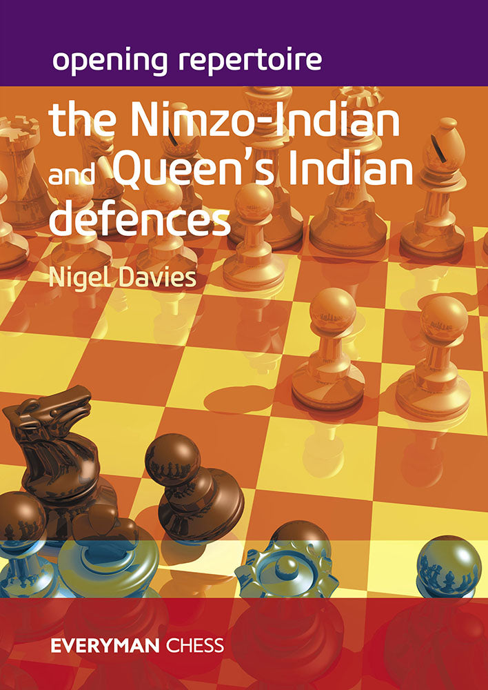 Opening Repertoire: The Nimzo-Indian and Queen’s Indian Defences - Nigel Davies