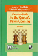 Complete Guide to the Queen's Pawn Opening Volume 1 and 2 - Karpov & Kalinichenko (2 books)
