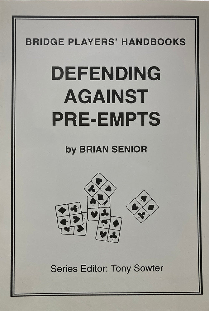Defending Against Pre-empts - Brian Senior