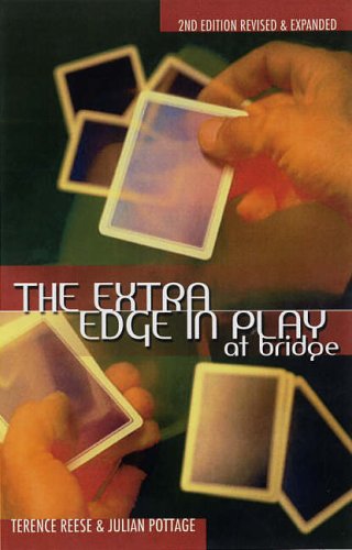 The Extra Edge in Play at Bridge - Reese & Pottage