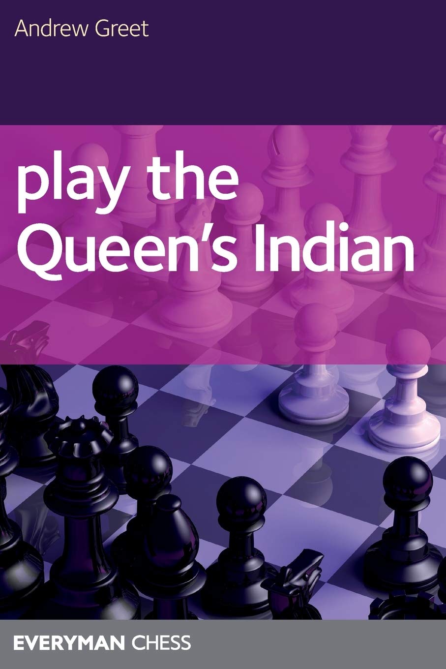 The Queen's Indian: Move by Move (Everyman by D'Costa, Lorin