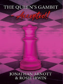The Queen's Gambit - Accepted! - Arnott & Irwin