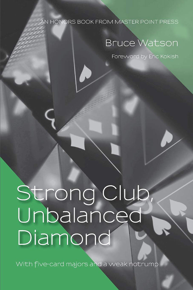 Strong Club, Unbalanced Diamond - Bruce Watson