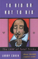 To Bid or Not to Bid: The Law of Total Tricks - Larry Cohen