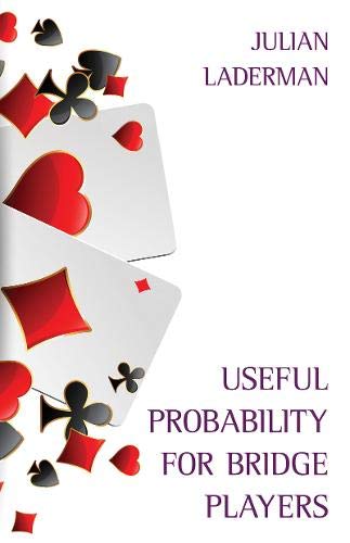 Useful Probability for Bridge Players - Julian Laderman