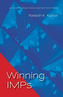 Winning IMPs - Rakesh K. Kumar