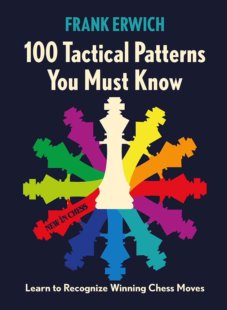 100 Tactical Patterns You Must Know - Frank Erwich