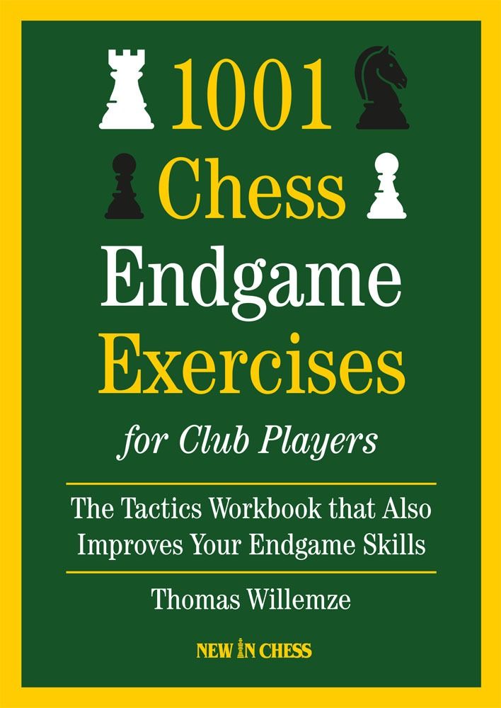 1001 Chess Endgame Exercises for Club Players - Thomas Willemze