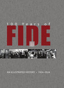 100 Years of FIDE - An illustrated History 1924 - 2024