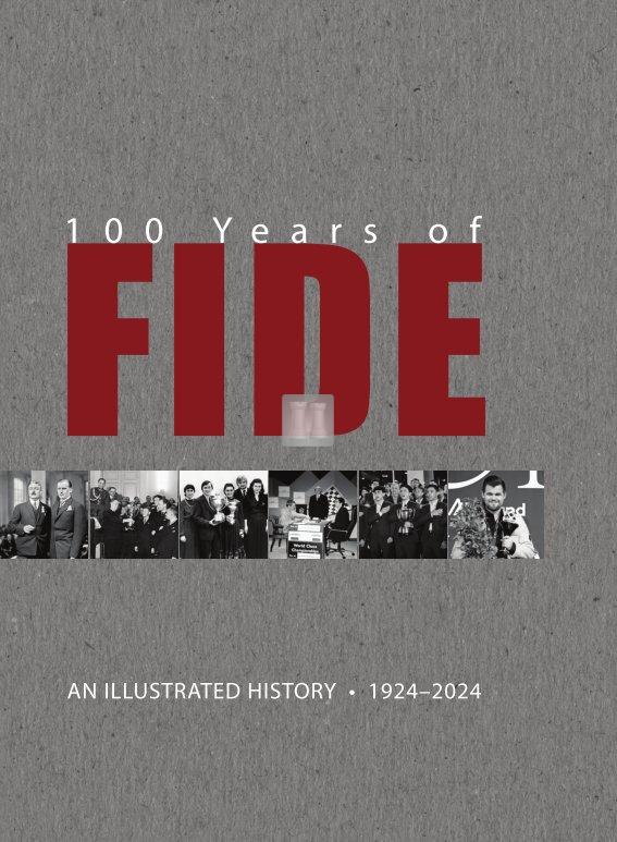 100 Years of FIDE - An illustrated History 1924 - 2024