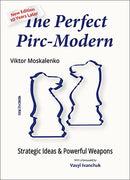 The Perfect Pirc-Modern - Viktor Moskalenko (New Edition)