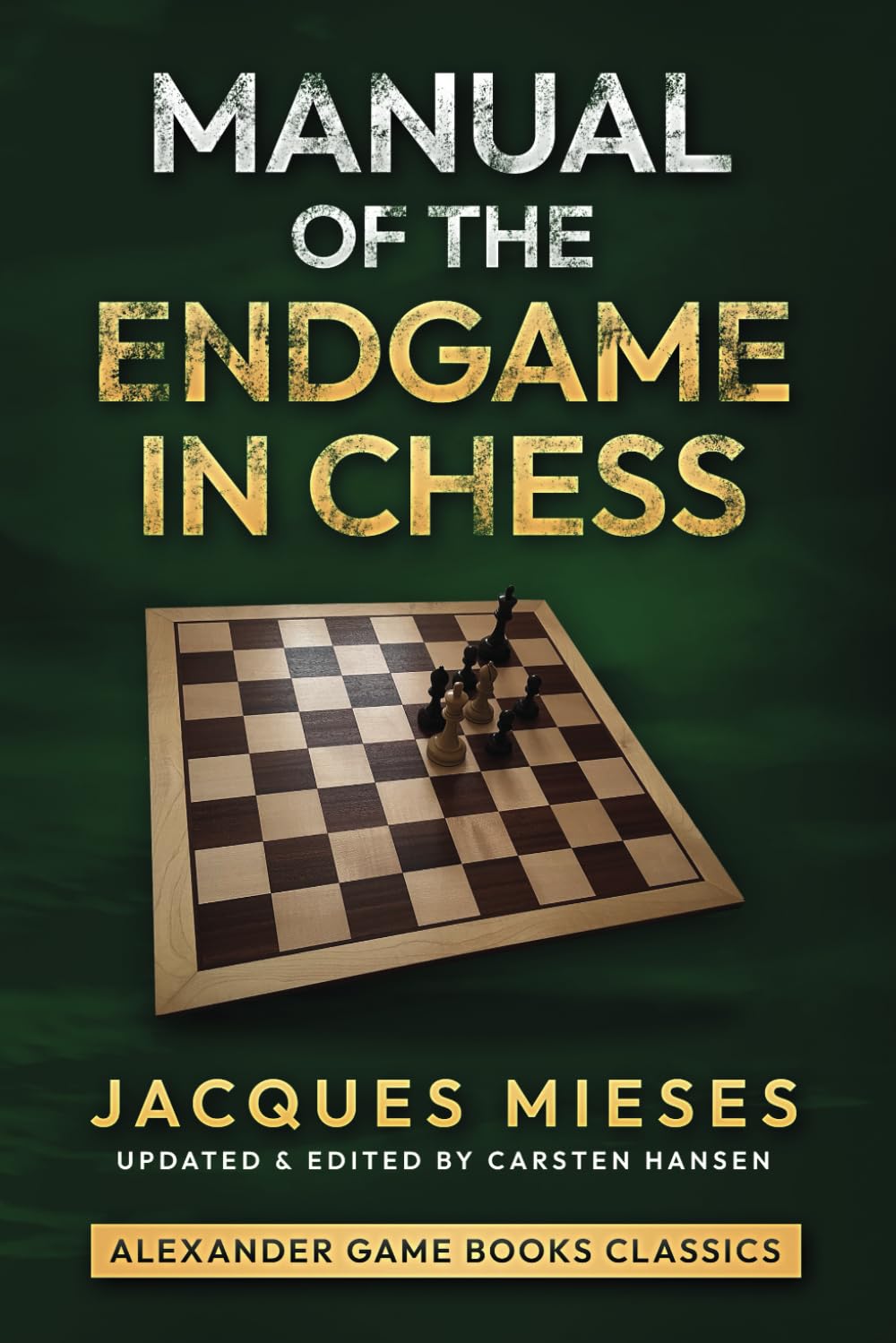 Jacques Chess Developer Manual of the Endgame in Chess - Jacques Mieses