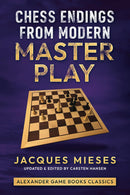 Chess Endings from Modern Master Play - Jacques Mieses