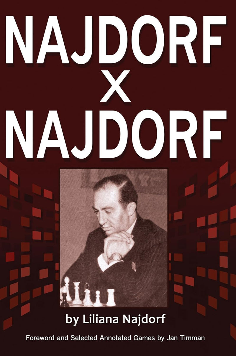 Najdorf x Najdorf: An Intimate Biography - Liliana Najdorf