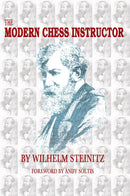 The Modern Chess Instructor - Wilhelm Steinitz